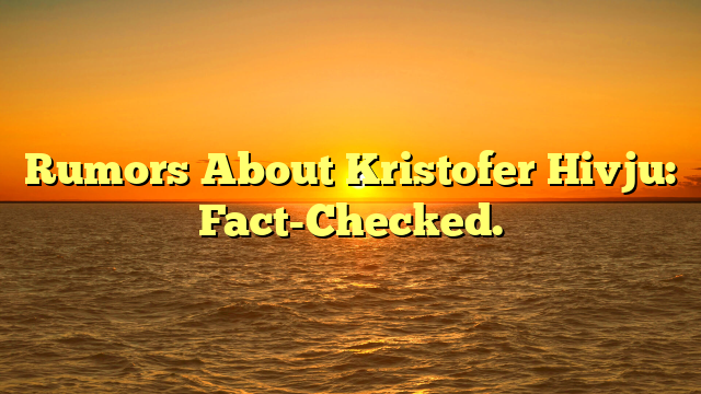 Rumors About Kristofer Hivju: Fact-Checked.