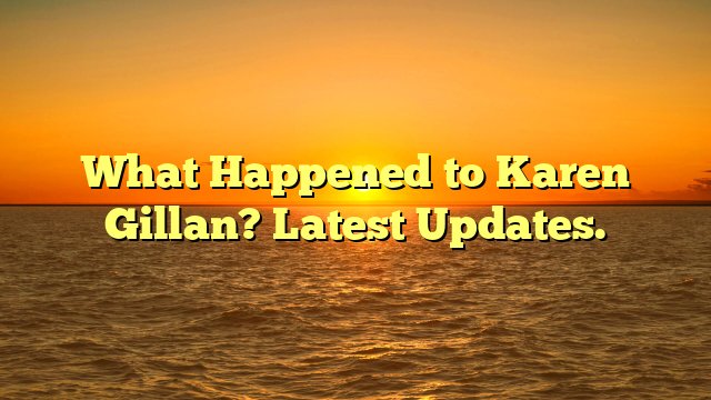What Happened to Karen Gillan? Latest Updates.