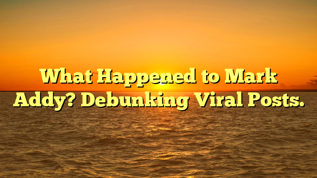 What Happened to Mark Addy? Debunking Viral Posts.