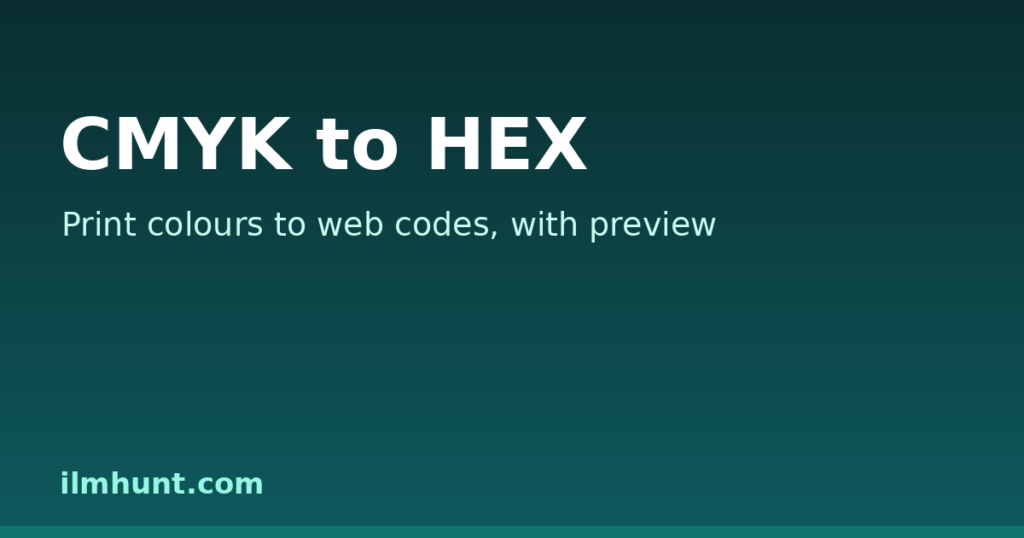 CMYK to HEX converter turning print ink percentages into a hex code