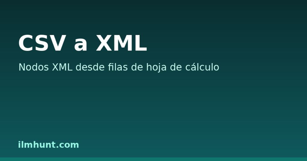 Conversor de CSV a XML que convierte filas en elementos XML