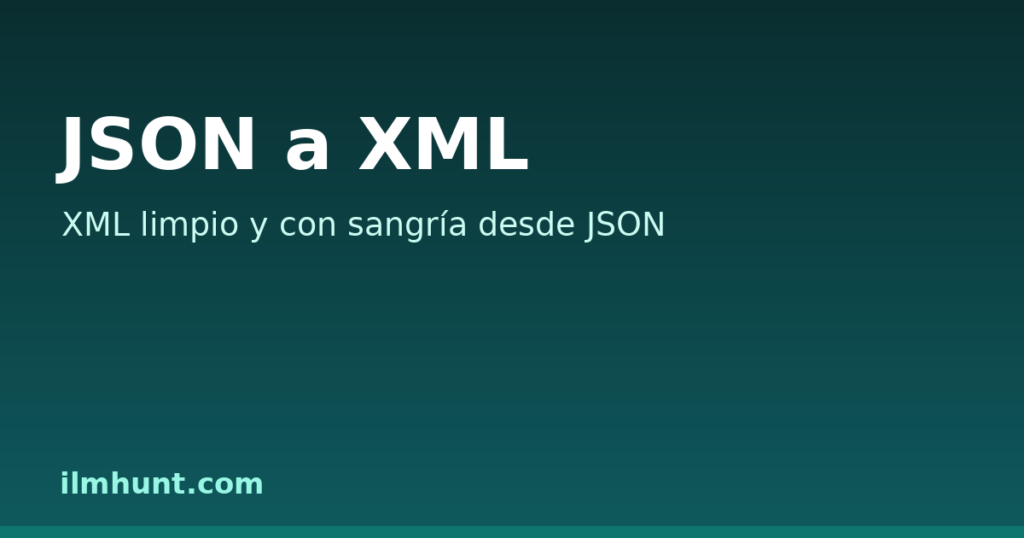 Conversor de JSON a XML que convierte datos JSON en XML con sangría
