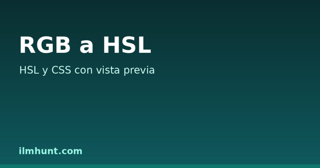 Conversor de RGB a HSL que convierte los canales RGB en HSL